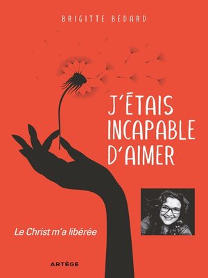 cover image of J'étais incapable d'aimer